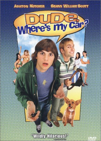 Dude, Where's My Car? Movie Poster